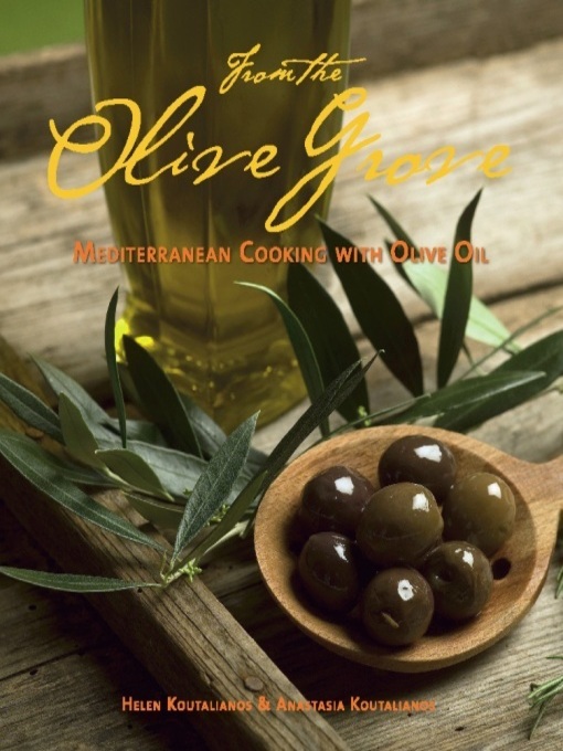 Title details for From the Olive Grove by Helen Koutalianos - Available